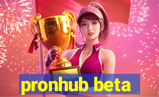 pronhub beta